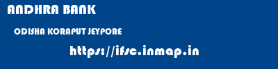 ANDHRA BANK  ODISHA KORAPUT JEYPORE   ifsc code